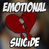 Emotional Suicide (Explicit) - MikeManik