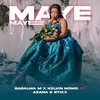 Maye Maye (feat. Azana, Stixx) - Kelvin Momo&Babalwa M&Azana&Stixx