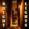 Bright Lights (Radio Edit) - CHXBB