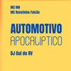 Automotivo Apocalíptico (Explicit) - MC Mn&MC Renatinho Falcão&DJ Gui do RV