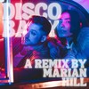 Disco Baby (Marian Hill Remix) - GoldTooth&Marian Hill