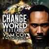 Change the World (feat. V McCoy) (JayRytthm Remix 