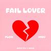 FAIL LOVER (feat. HIRO) - Plein&Hiro (하이로)