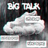 Big Talk Big Walk (feat. King Bone) (Explicit) - J5 Slap&A1 Yolaman&King Bone