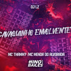 Cavaquinho Envolvente (Explicit) - Mc Thammy&MC Menor do Alvorada&DJ LZ