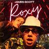 Roxy (feat. April Kid) - James Scott&April Kid