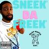 Mon$ter - Sneek Da Freek