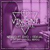 Sexual (Vincent Cargill Remix) - Vincent Cargill&NEIKED&Dyo