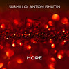 Hope - Surmillo&Anton Ishutin