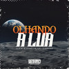 Olhando a Lua (Explicit) - Silva MC&MC Igão&DJ JHOW BEATS&MC Kitinho
