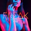 Freak (Explicit) - Mikey Mayz&JARNA