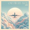 One Flight Away - LEEX