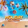Holiday (Explicit) - Guava&Steel Chest