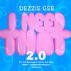 I Need That 2.0(feat. KB Devaughn, Vixen Ash Bee, WRAY, AshBashThaRapper & DoKnow) (Explicit) - Dezzie Gee&KB Devaughn&Vixen Ash Bee&Wray&Ashbashtharapper&Doknow