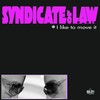 I Like to Move It (Radio Edit) - Syndicate of L.A.W.