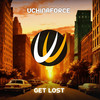 Get Lost - UCHINAFORCE