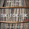 Tik Tok Tik (Tiny Desk Contest) (Explicit) - Marc 2ray&EGOGH&LOZ Beatz