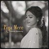 Piya Mere - Sanah Moidutty&Abhijeet Srivastava