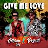 Give Me Love - Adrian Rey&Bogadi