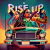 Rise Up (Explicit) - Chevobeatz&FireVerse&Miss Shany&Melli3K