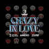 Crazy In Love - Isaac Palmer&Amero&x.o.anne