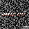 Havoc City (Explicit) - Juvie Juu