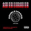 Asi es como es (feat. Macuto Vc & Rapero 78) (Explicit) - Double Maker&Macuto vc&Rapero 78