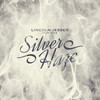 Silver Haze (Explicit) - Lincoln Jesser&KYLE