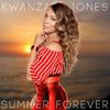 Summer Forever (Extended Mix) - Kwanza Jones