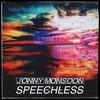 Speechless (Explicit) - Jonny Monsoon
