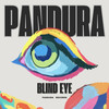 Blind Eye - Pandura