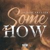 Some How - Trevor Preston