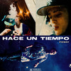 Hace Un Tiempo (Explicit) - Fixway