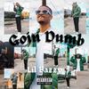 Goin Dumb (Big Bazzy) (Explicit) - Lil Bazzy