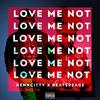 LOVE ME NOT (Explicit) - Beatspeare&Kenncitty