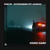 Pathfinder - PHILTR&Marck&Philipp Schneider