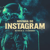Novinha do Instagram (Explicit) - MC Fefe Da ZL&É O CAVERINHA