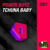 Tchuna Baby - Power Boyz&D.R.