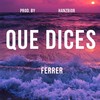 Qué dices - Ferrer