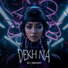 Dekh Na - NDS&Bawari Basanti