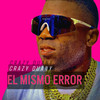 El mismo error - Crazy Duany