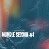 MUMBLE SESSION #1 (Explicit) - The Solo King