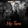 MY TURN (feat. FlashKid) - Big Thug&Flashkid