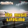 The Music lifetime (Explicit) - Mones Marley