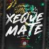 Xeque Mate (Explicit) - MC Kety