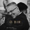 O Bir - Bes Kallaku&Ramadan Krasniqi