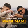 Mami Mami - Arpino Sachi&Mahdi