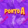 Ponto A (Explicit) - dj magrão pzs&DiazzCria&Prime Funk