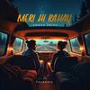 Meri Hi Rahay (feat. Taybeatz) - Ammar Zafar&TayBeatz