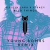 Wild Things (Young Bombs Remix) - Young Bombs&Alessia Cara X G-Eazy